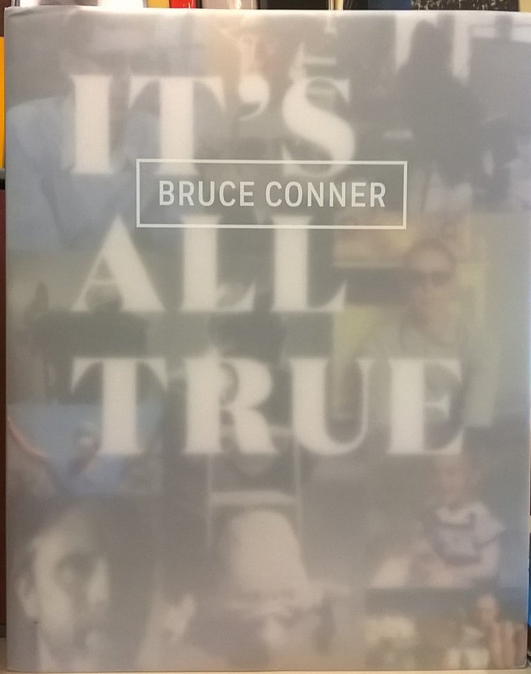 Item #82578 It's All True. Bruce Conner.