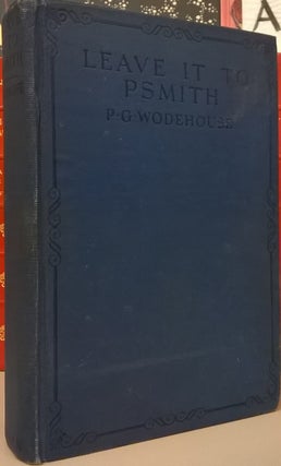 Item #83583 Leave it to Psmith. P. G. Wodehouse