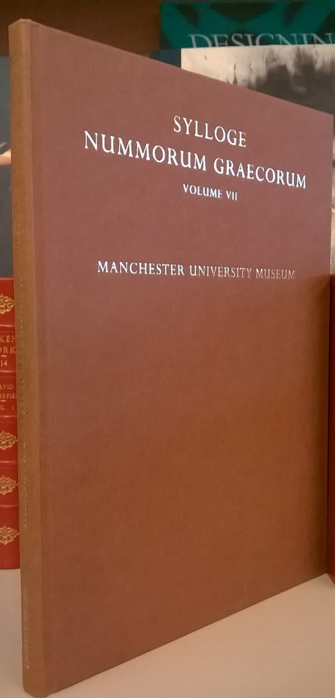 Item #83686 Sylloge Nummorum Graecorum, Volume VII. Manchester University Museum.