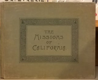 Item #84294 The Twenty-One Missions of California: Reproductions from Paintings by Edwin Deakin....