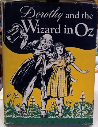 Item #84492 Dorothy and the Wizard in Oz. L. Frank Baum