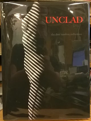 Item #84825 Unclad: The Don Sanders Collection. Ray Merritt