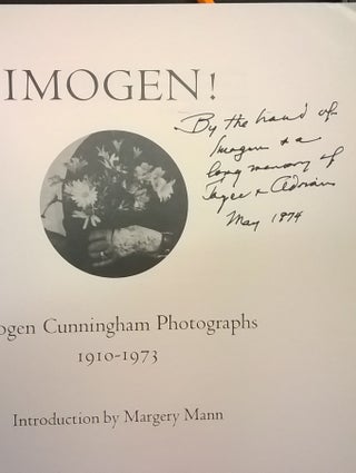 Imogen! Imogen Cunningham Photographs 1910-1973