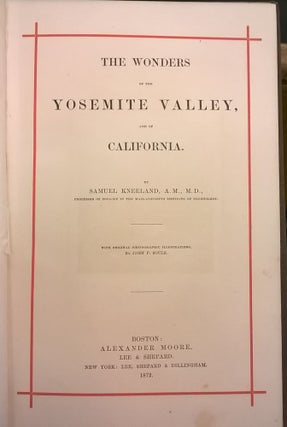 The Wonder of the Yosemite Valley, and of California
