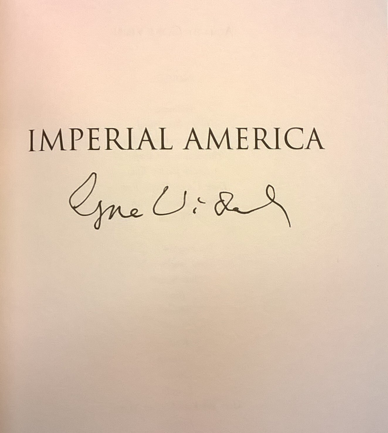 Imperial America: Reflections on the United States of America | Gore Vidal