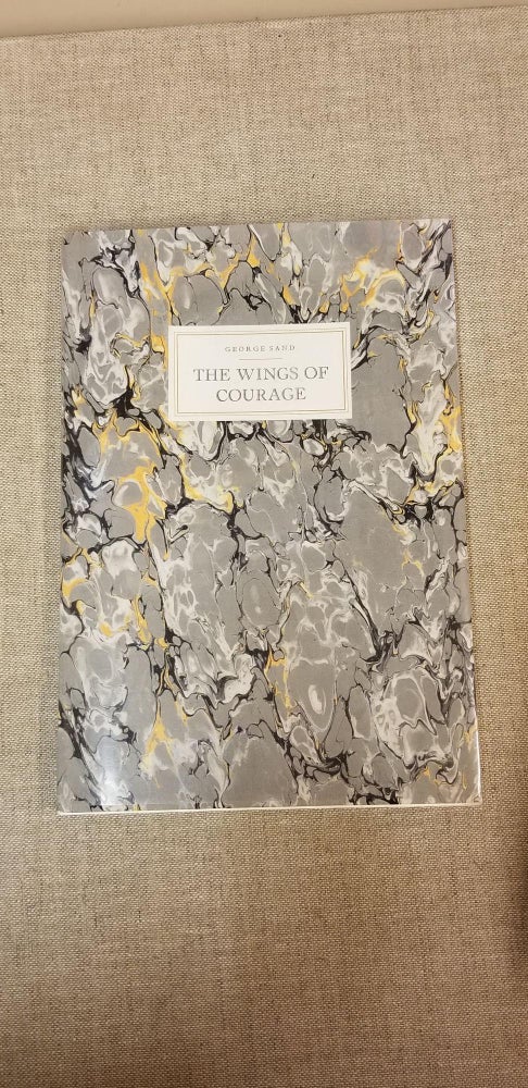 Item #85811 The Wings of Courage. Barbara Wersba George Sand.