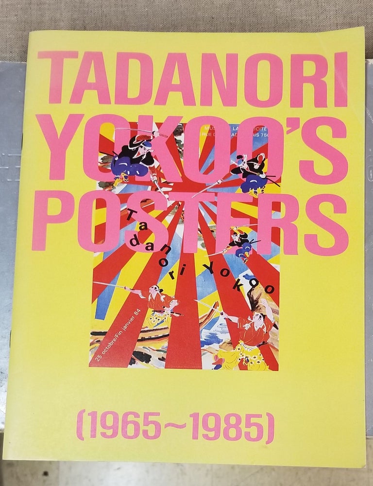 Item #85818 Tadanori Yokoo's Posters 1965-1985. Tadanori Yokoo.