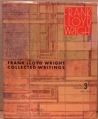 Item #85899 Collected Writings, Volume 3: 1931-1939. Frank Lloyd Wright