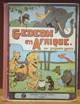 Item #86081 Gedeon en Afrique. Benjamin Rabier