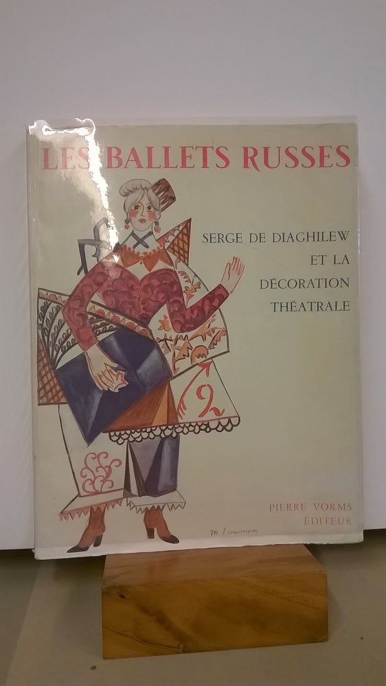 Item #86591 Les Ballets Russes: Serge de Diaghilew et la Decoration Theatrale. Michel Larionov Natalia Gontcharova.