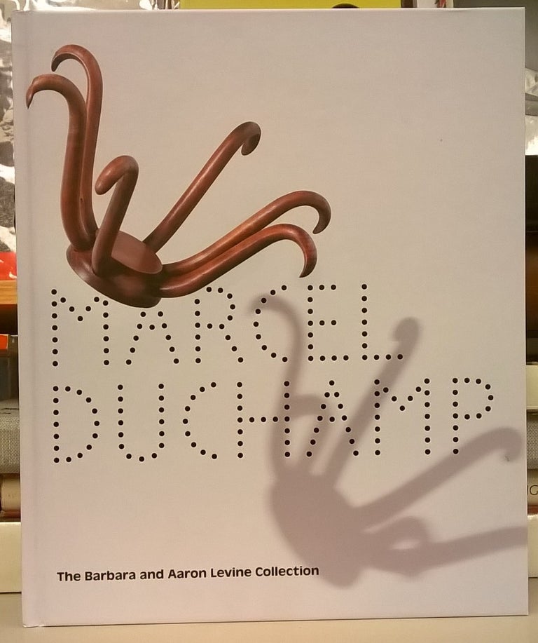 Item #86717 Marcel Duchamp: The Barbara and Aaron Levine Collection. Evelyn C. Hankins.