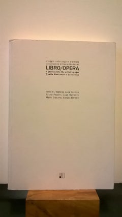 Item #86732 Libro/Opera: A Journey Into the Artist's Pages Danilo Montanari's Collection (Viaggio...