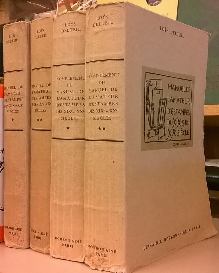 Item #87087 Manuel de L'Amateur d'Estampes du XIXe et du XXe Siecle, 4 volumes. Loys Delteil.
