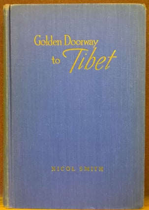 Item #87416 Golden Doorway to Tibet. Nicol Smith