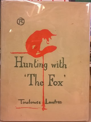 Item #87939 Hunting With the Fox. Henri Toulouse-Lautrec