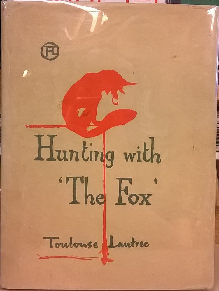 Item #87939 Hunting With the Fox. Henri Toulouse-Lautrec.