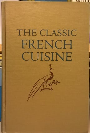 Item #88014 The Classic French Cuisine. Joseph Donon