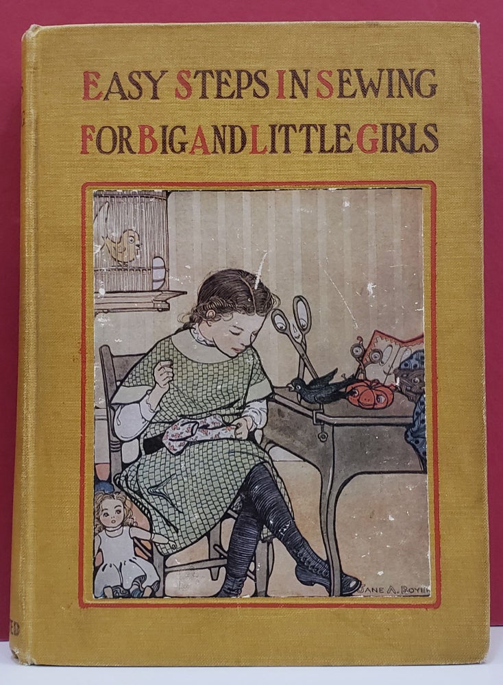 Item #88179 Easy Steps in Sewing For Big and Little Girls, or Mary Frances Among the Thimble People. Jane Eayre Fryer.