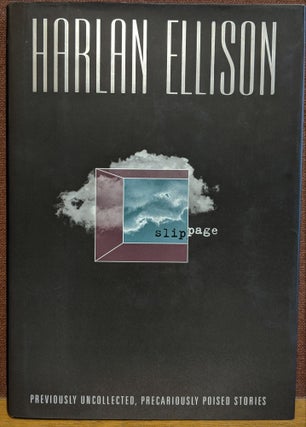 Item #88201 Slippage: Previously Uncollected, Precariously Poised Stories. Harlan Ellison
