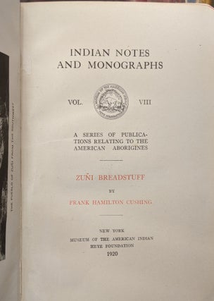 Zuni Breadstuff (Indian Notes and Monographs, Vol. VIII)