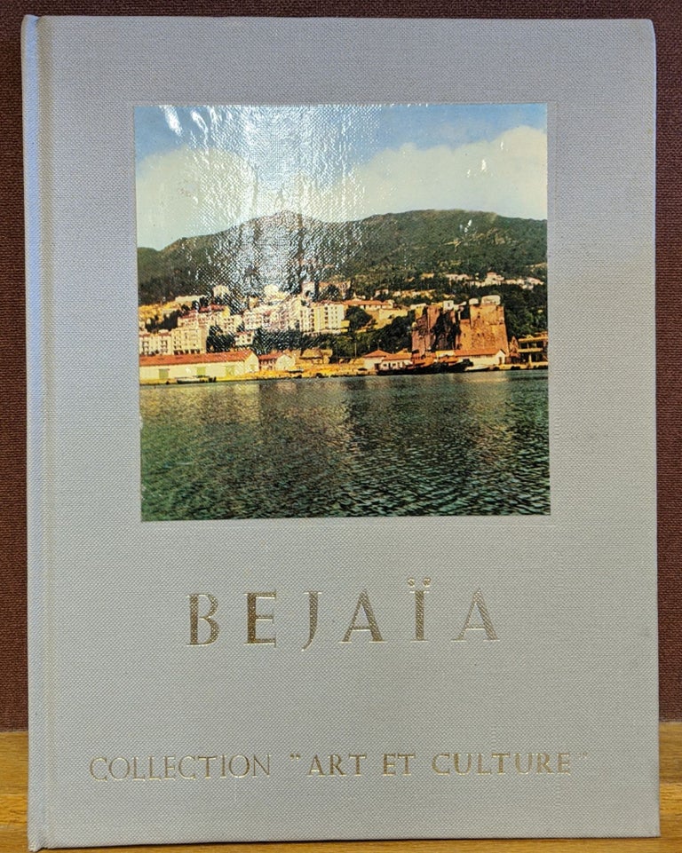 Item #88279 Bejaia. Collection Art et Culture.