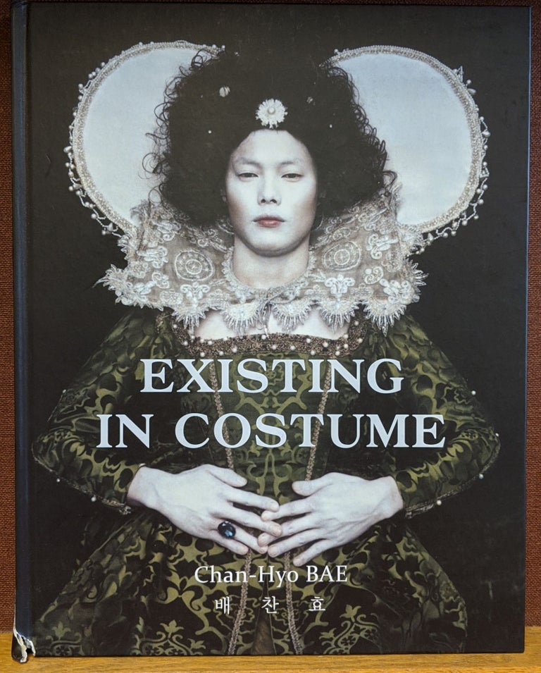 Item #88324 Existing in Costume. Chan-hyo Bae.