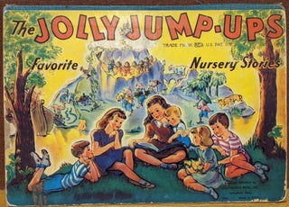 Item #88359 The Jolly Jump-Ups: Favorite Nursery Stories. McLoughlin Bros. Inc