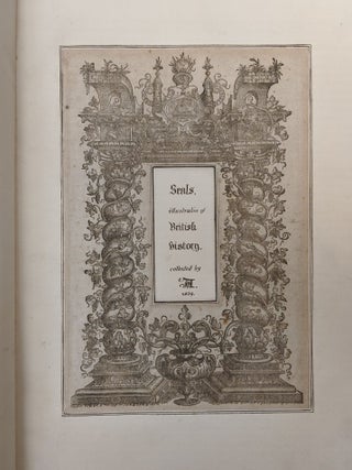 Seals Illustrative of British History Collected by A. P.