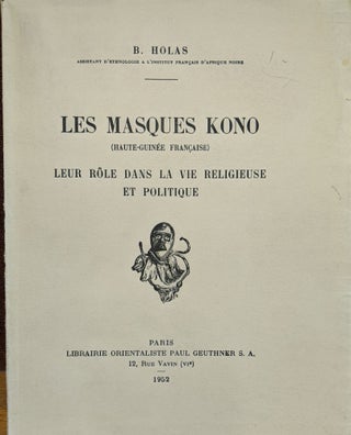 Item #88634 Les Masques Kono (Haute-Guinee Francaise) Leur Role dans la Vie Religieuse et...