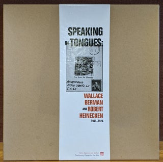 Item #88670 Speaking in Tongues: Wallace Berman and Robert Heinecken 1961-1976. Wallace Berman,...