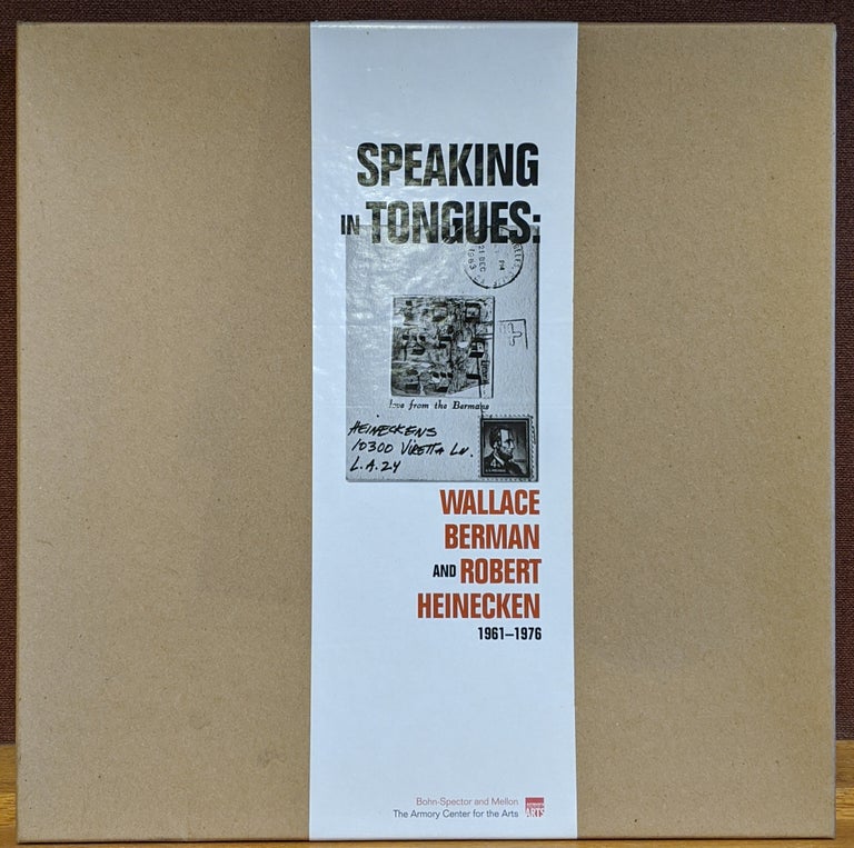 Item #88670 Speaking in Tongues: Wallace Berman and Robert Heinecken 1961-1976. Wallace Berman, Robert Heinecken.