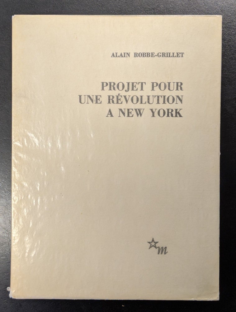 Item #88816 Project Pour une Revolution a New York. Alain Robbe-Grillet.