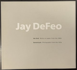 Item #88909 Jay DeFeo: No End, Works on Paper from the 1980s / Botanicals, Photographs from the...