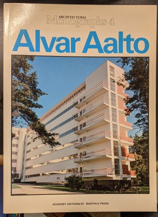 Item #89270 Alvar Aalto (Architectural Monographs 4). Architectural Monographs