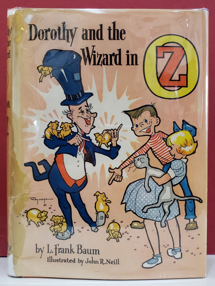 Item #89353 Dorothy and the Wizard in Oz. John R. Neill L. Frank Baum, illstr.