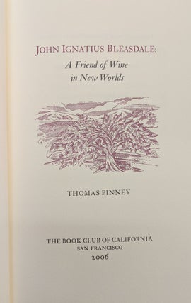 John Ignatius Bleasdale: A Friend of Wine in New Worlds