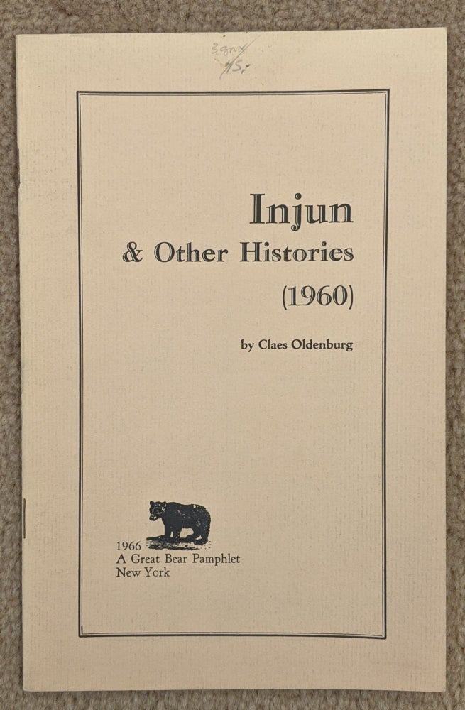Item #89888 Injun & Other Histories. Claes Oldenburg.