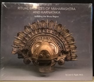 Item #89917 Ritual Bronzes of Maharashtra and Karnataka, Including the Bhuta Region. Leo S. Figiel