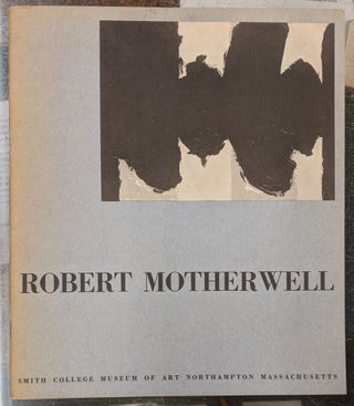 Item #90043 An Exhibition of the Work of Robert Motherwell to Accompany the First Louise Lindner...