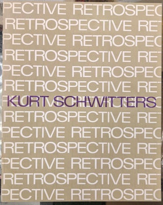 Item #90325 Kurt Schwitters: A Retrospective Exhibition