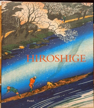 Item #90364 Hiroshige, Prints and Drawings. Matthi Forrer