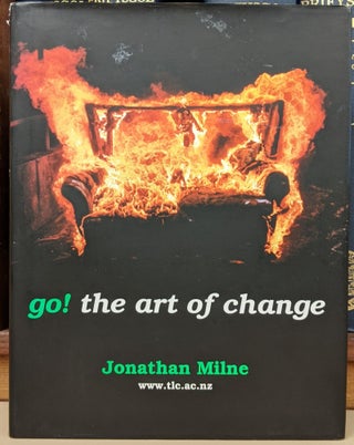 Item #90657 go! the art of change. Jonathan Milne