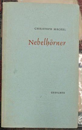 Item #90723 Nebelhorner. Christoph Meckel