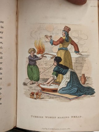 Turkey, Being a Description of the Manners, Customs, Dresses, and other Peculiarities of the Inhabitants of the Turkish Empire, Volumes 5 & 6