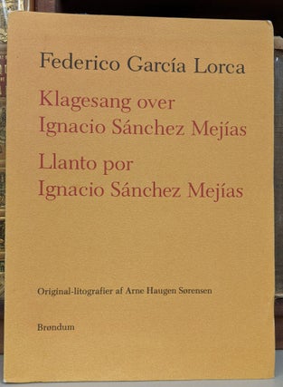 Item #91299 Klagesang over Ignacio Sanchez Mejias / Llanto por Ignacio Sanchez Mejias. Federico...