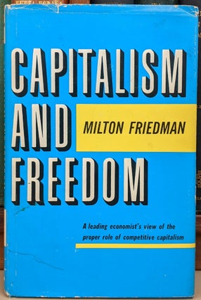 Item #91315 Capitalism and Freedom. Milton Friedman