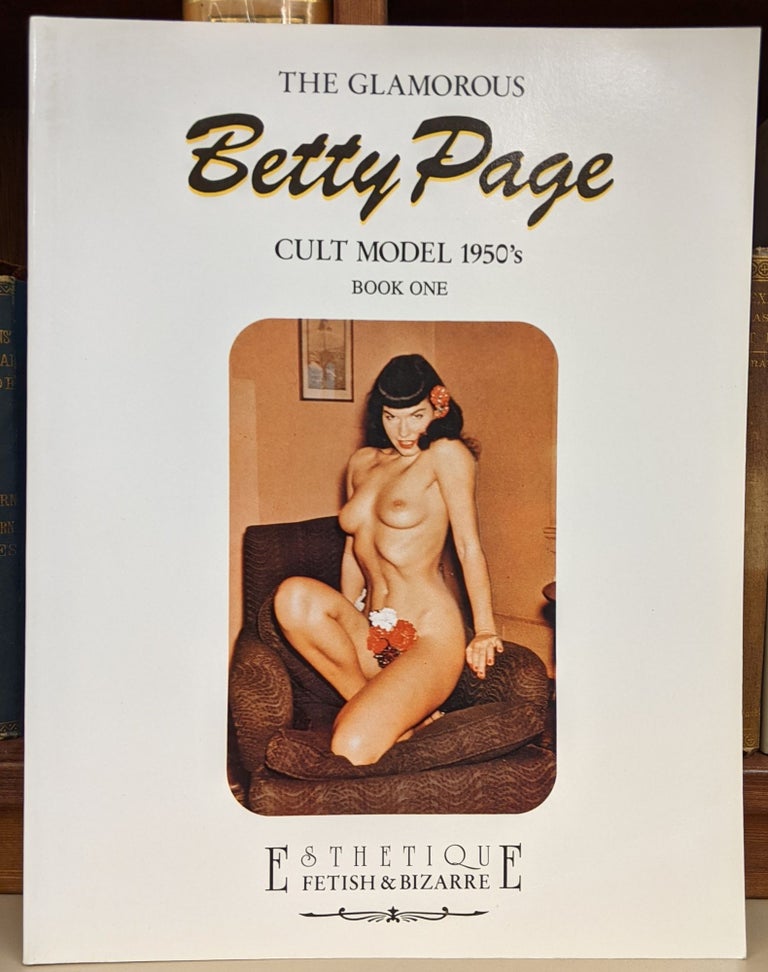 Item #91396 The Glamorous Betty Page, Cult Model 1950's, Book One. Stefano Piselli, Riccardo Morrocchi, Marco Giovannini.