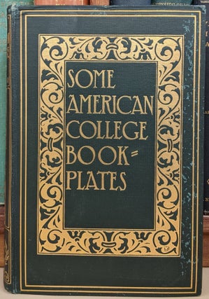 Item #91445 Some American College Bookplates. Harry Parker Ward