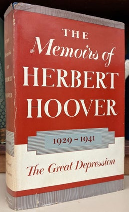 Item #91482 The Memoirs of Herbert Hoover, 1929-1941: The Great Depression. Herbert Hoover