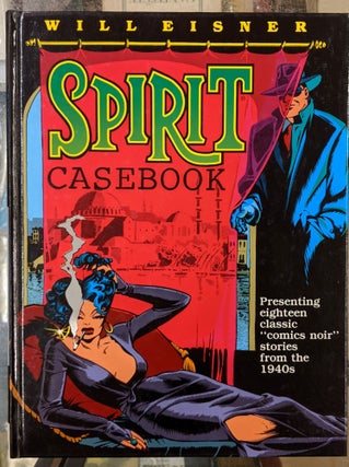 Item #91499 Will Eisner's Spirit Casebook. Will Eisner